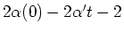 $2 \alpha(0)-2 \alpha' t - 2$